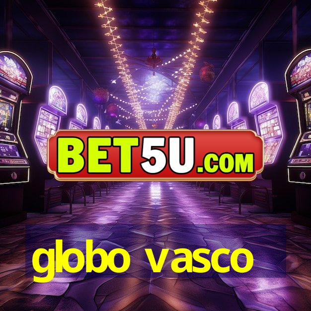 globo vasco